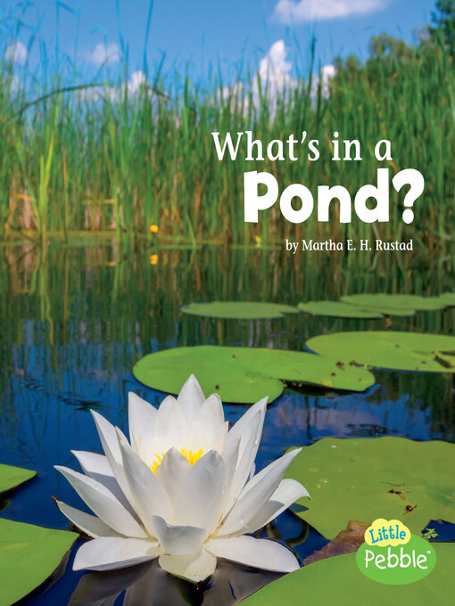 Title details for What's in a Pond? by Martha E. H. Rustad - Available